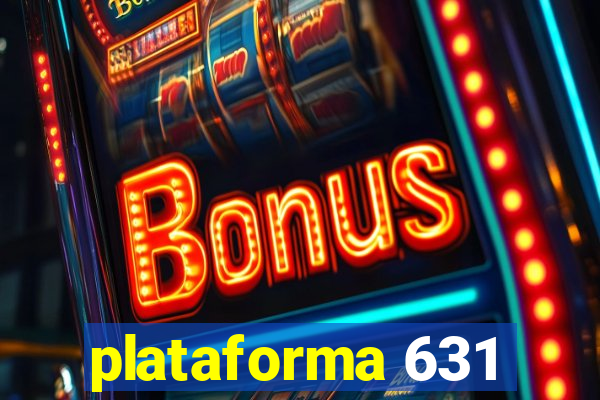 plataforma 631